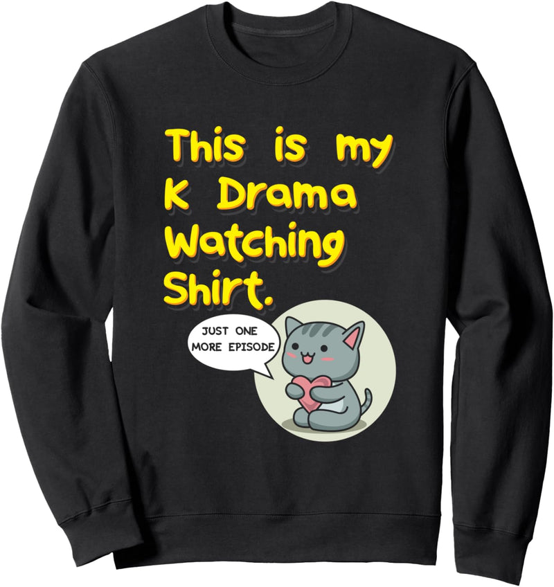 This Is My K-Drama Watching. Sweatshirt