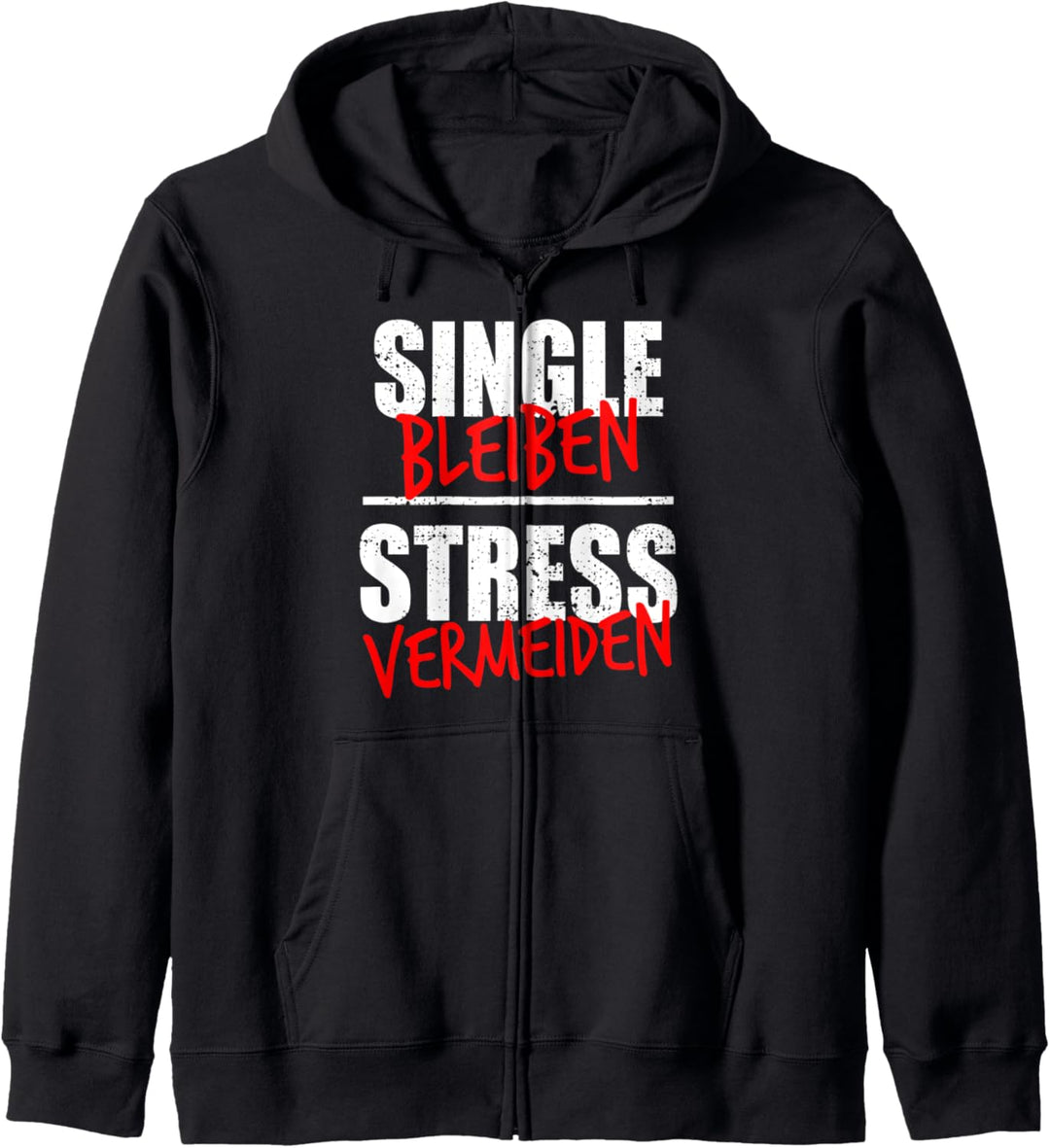 Single Bleiben Stress Vermeiden Lustige Sprüche Geschenk Kapuzenjacke