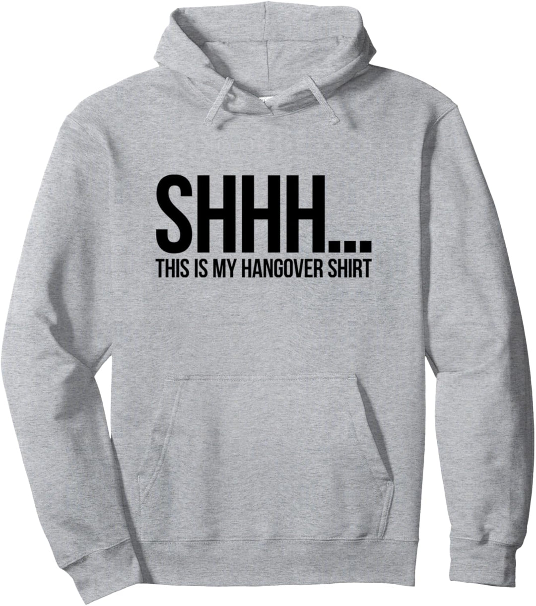 Shhh This Is My Hangover Pullover Hoodie