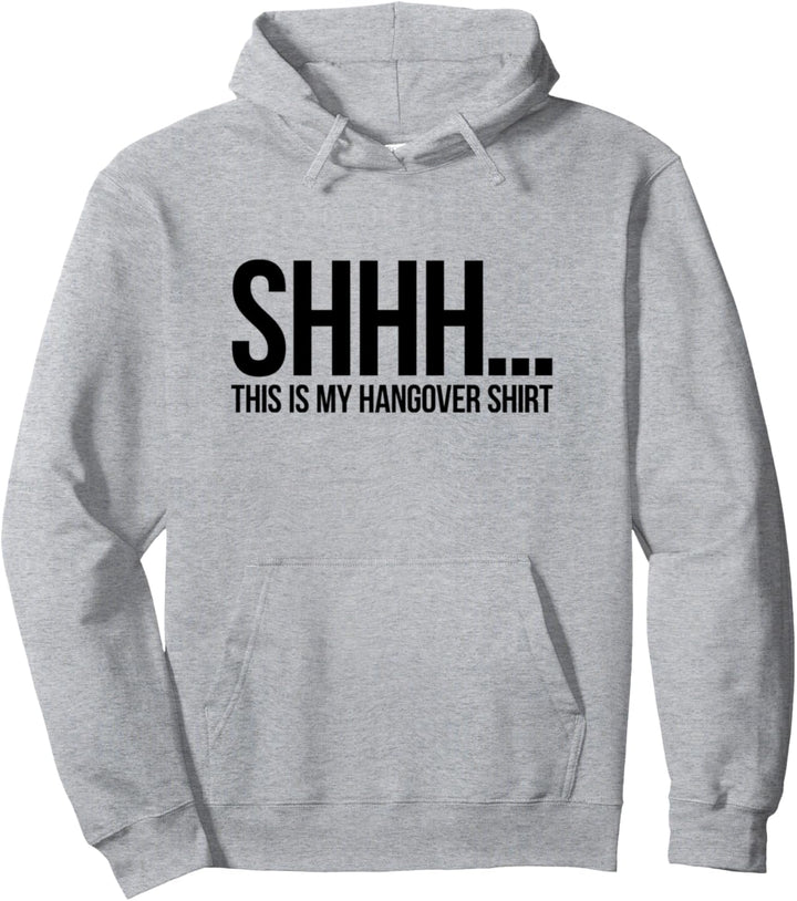 Shhh This Is My Hangover Pullover Hoodie