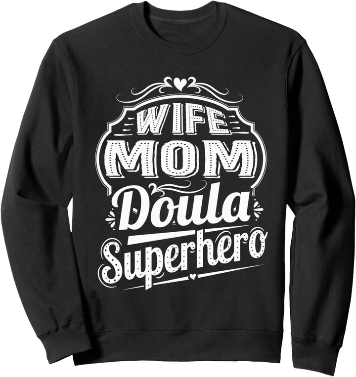My Mom Is A Doula This Midwife Geschenk Doula Gifts Wife Mom Sweatshirt