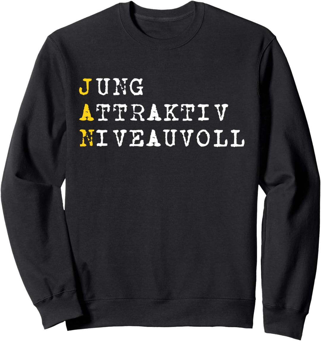 Positive Eigenschaften, Männer Charakter, Name Jan Sweatshirt