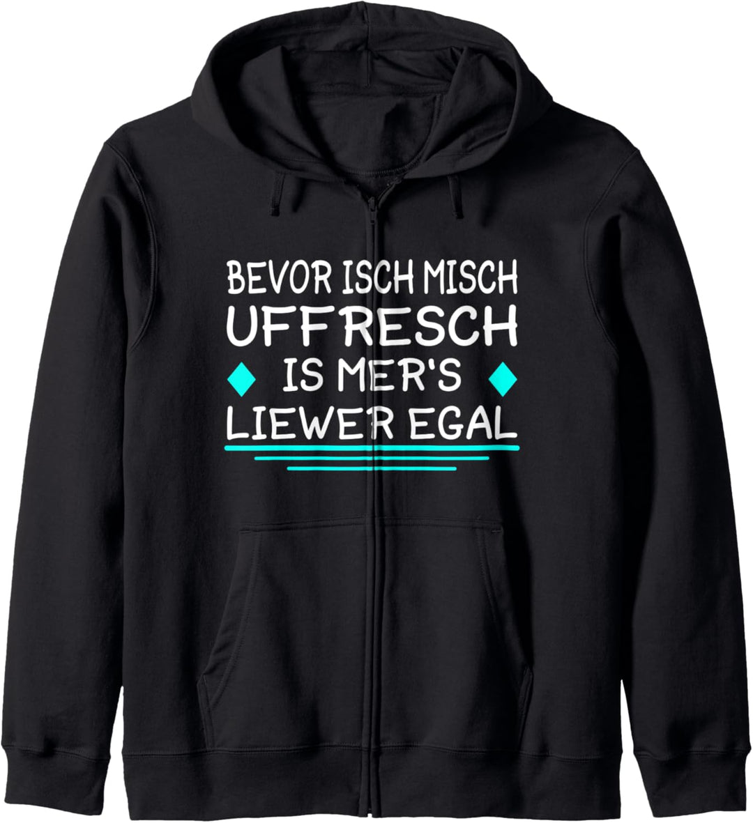 Bevor Ich Mich Uffresch 069 Egal Frankfurt Hessen Hessich Kapuzenjacke