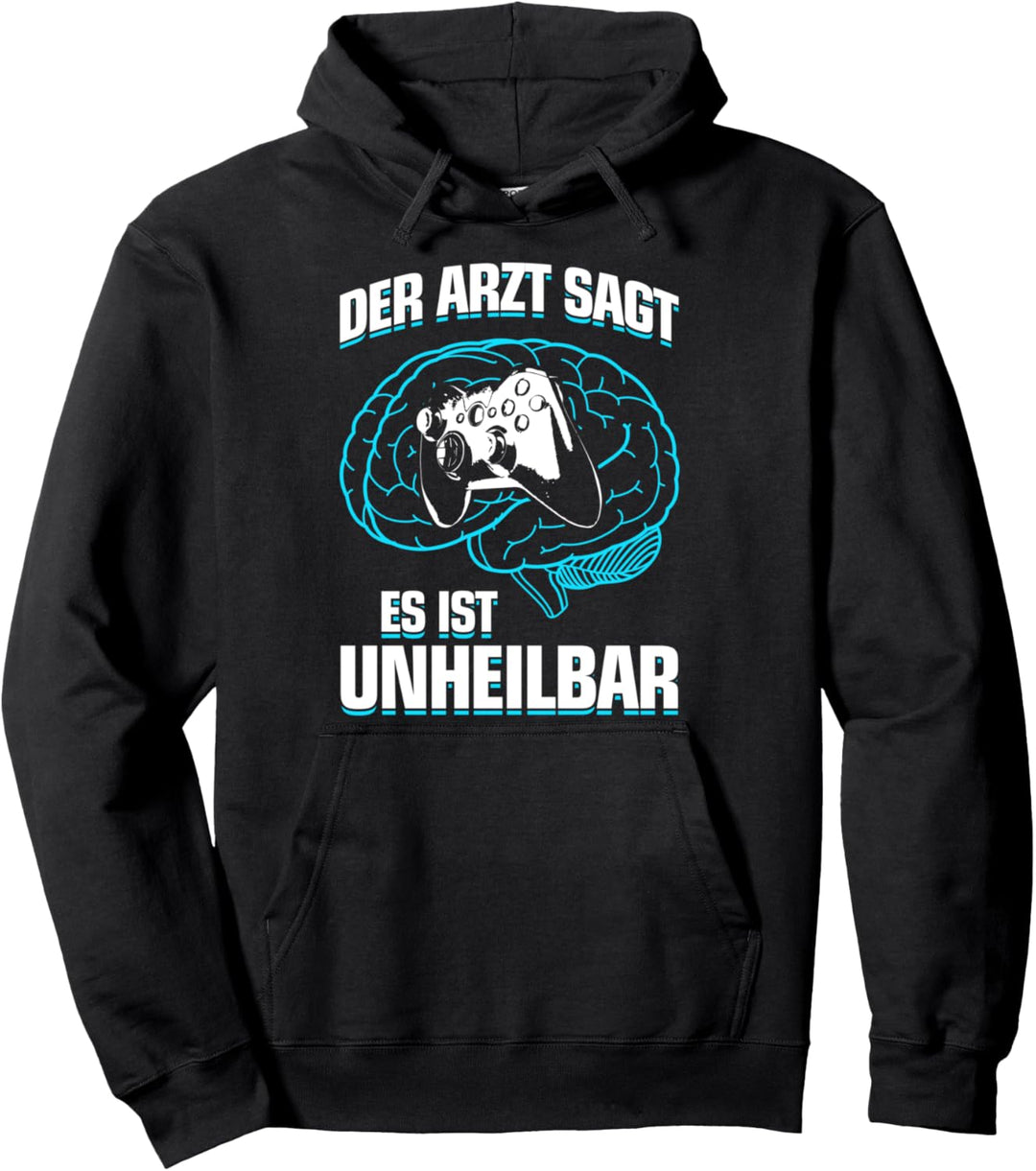 Es ist unheilbar - Zocker Gaming-Fan Fun Gamer Pullover Hoodie