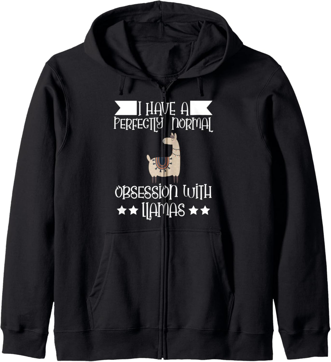 I have a perfectly normal obsession with Llamas Alpaca Llama Kapuzenjacke
