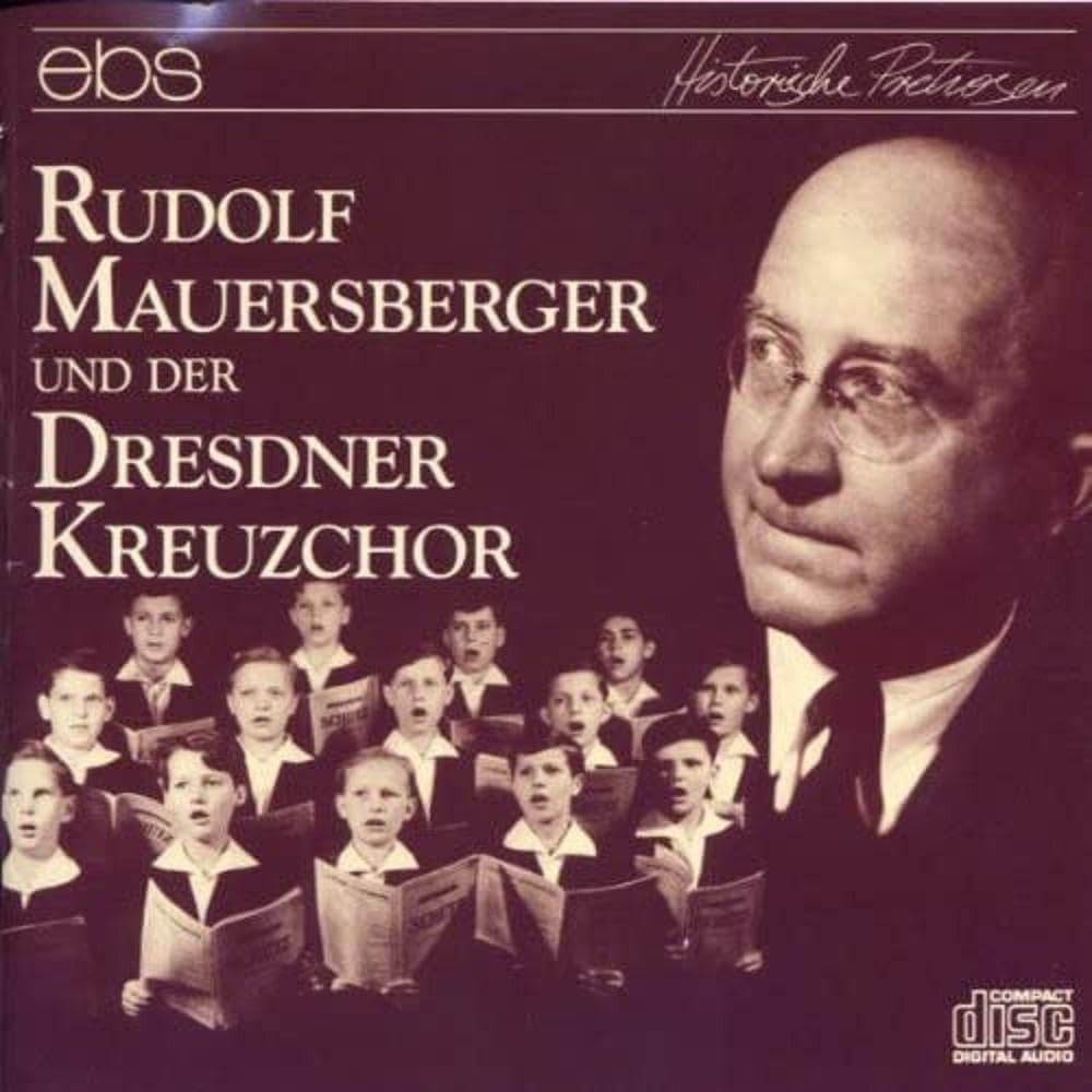 Rudolf Mauersberger und der Dresdner Kreuzchor, Audio-CD