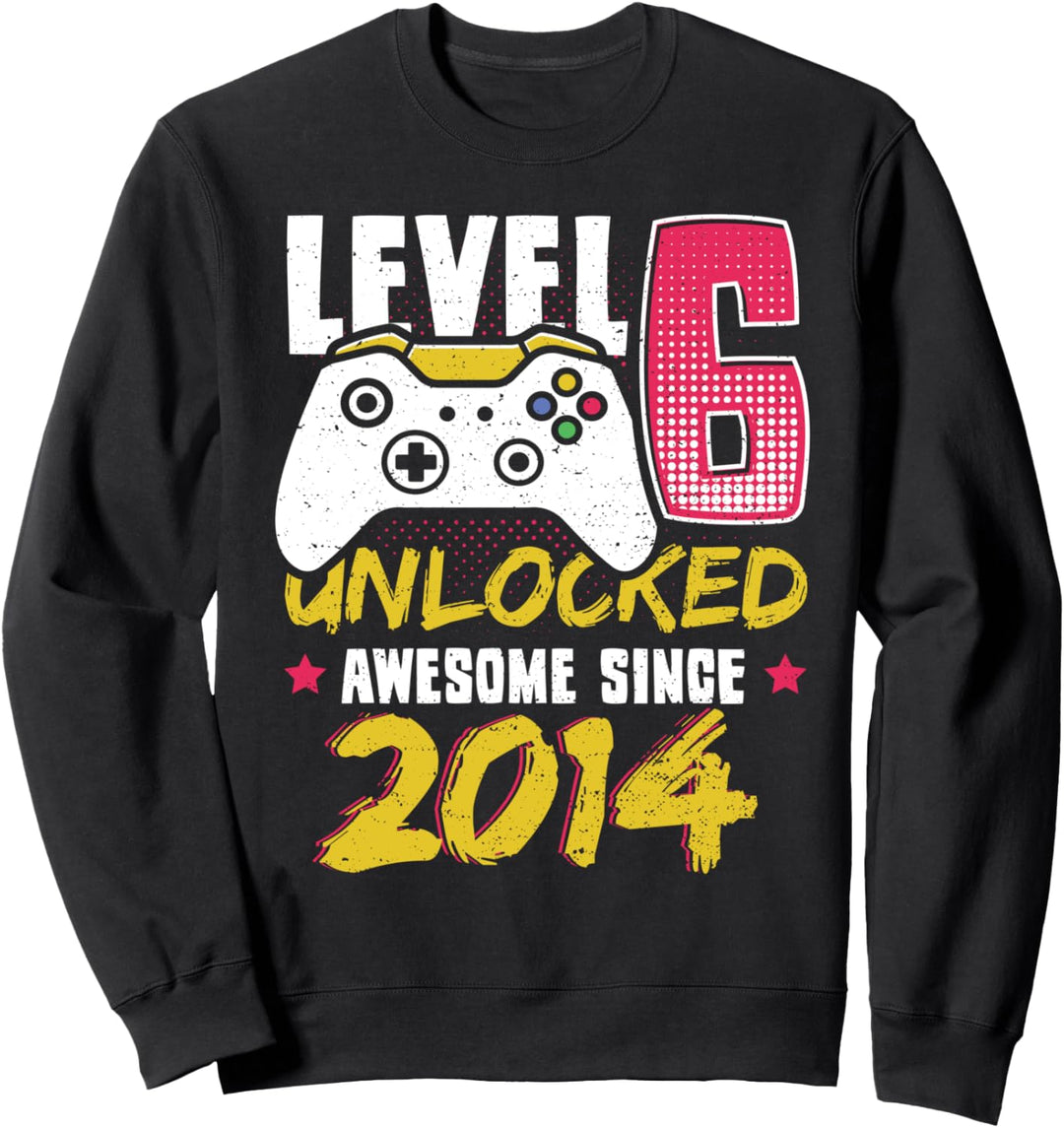 Gaming: Level 6 Unlocked Awesome 2014 - 2014 Sweatshirt