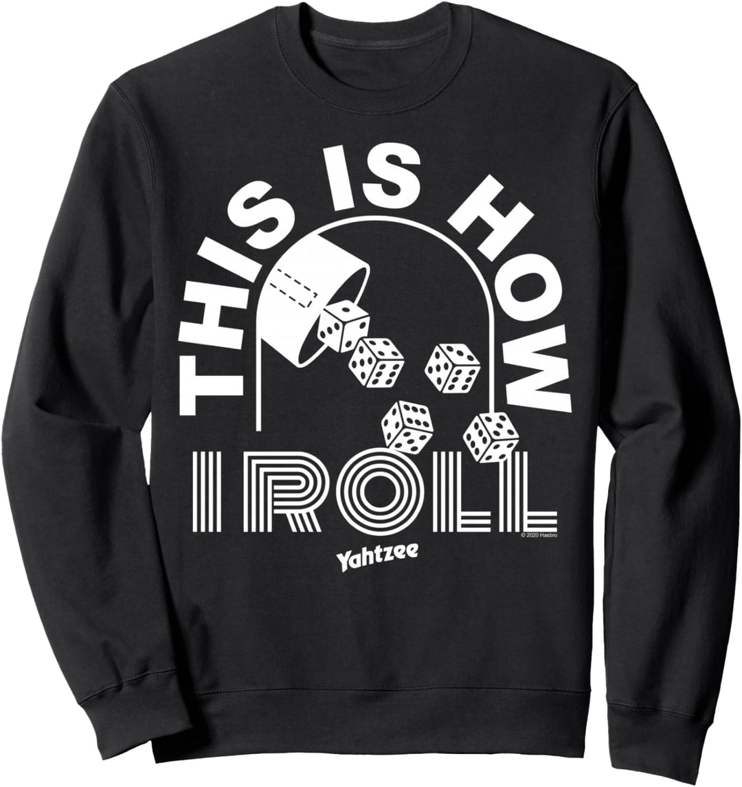 Yahtzee This Is How I Roll Sweatshirt