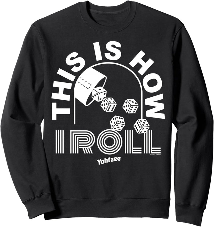 Yahtzee This Is How I Roll Sweatshirt