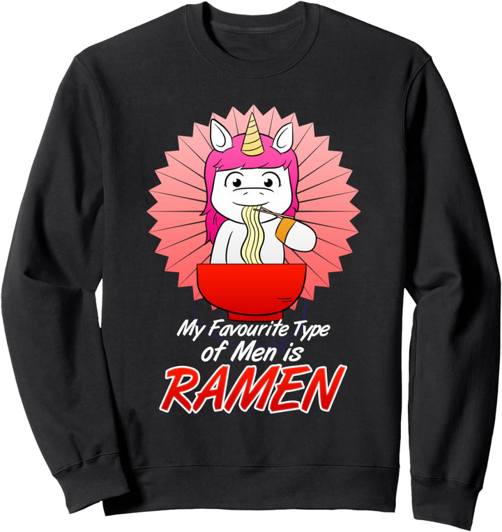 Der beliebteste Männertyp ist Ramen Nudeln Anime Otaku Sweatshirt