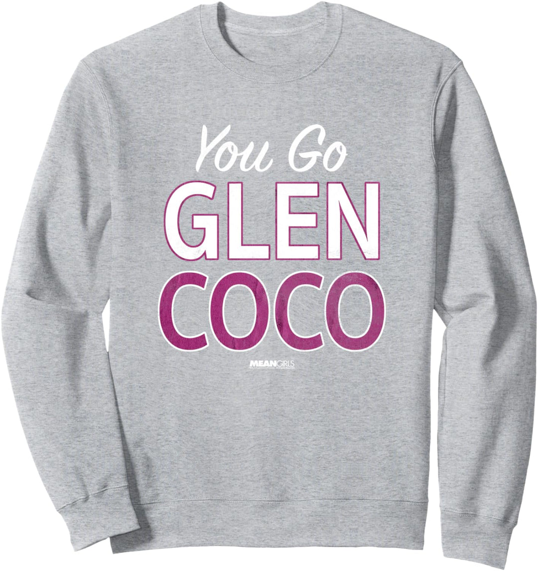 Mean Girls You Go Glen Coco Sweatshirt