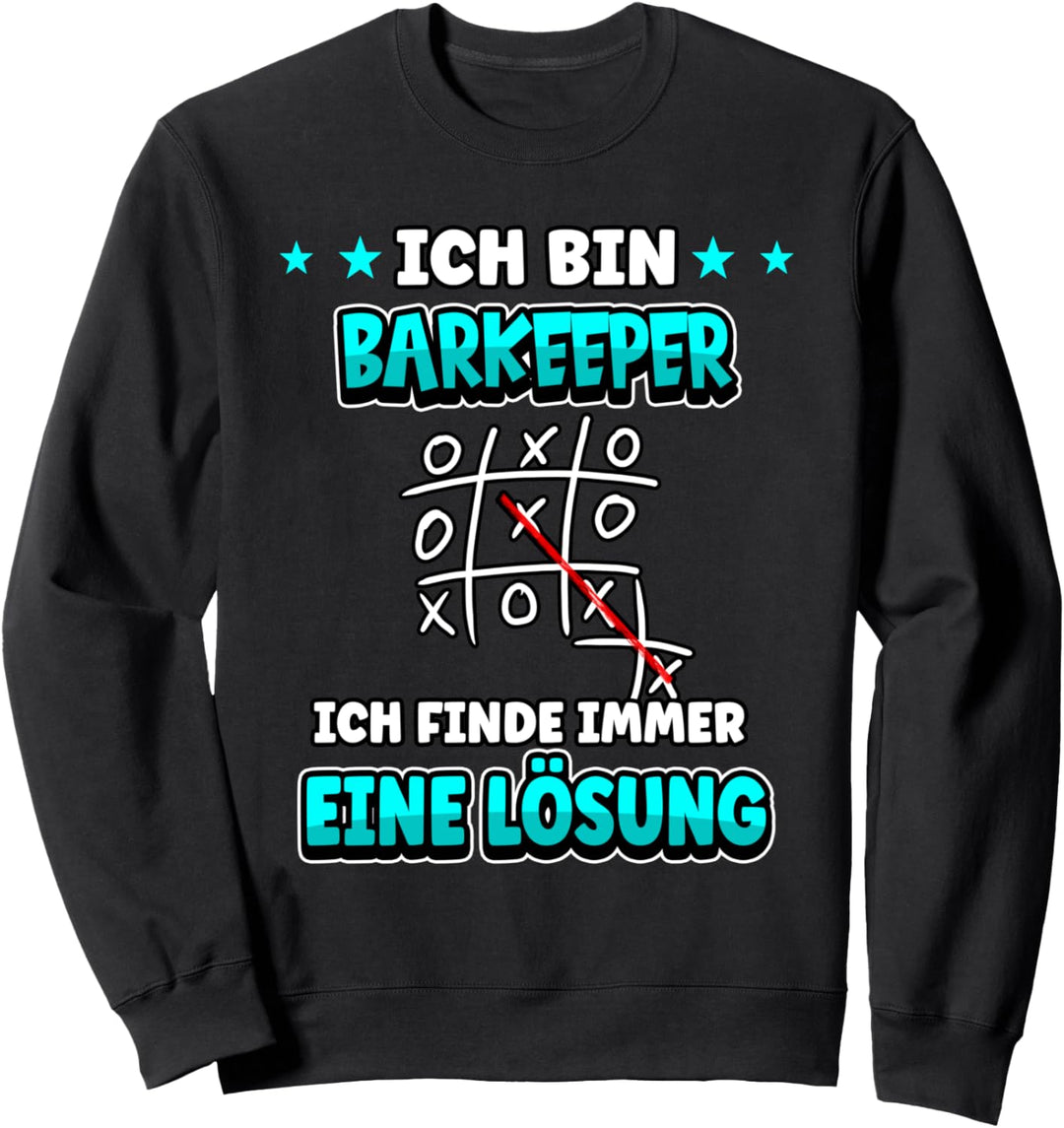 Ich bin Barkeeper ich finde immer eine Lösung Beruf Arbeit Sweatshirt