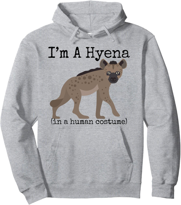 Hyänekostüm I'm a Hyäne in a Human Kostüm Lustig Pullover Hoodie