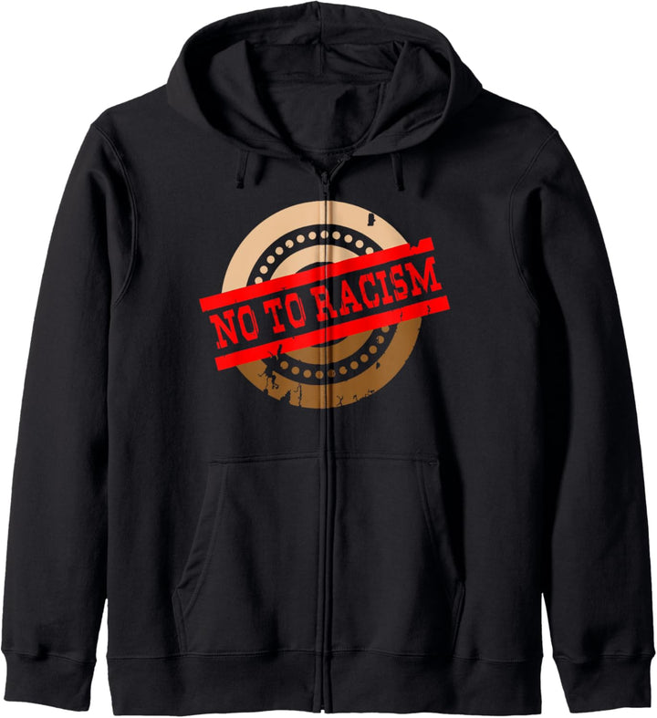 No To Racism Anti-Racism Against Racism Gift Kapuzenjacke