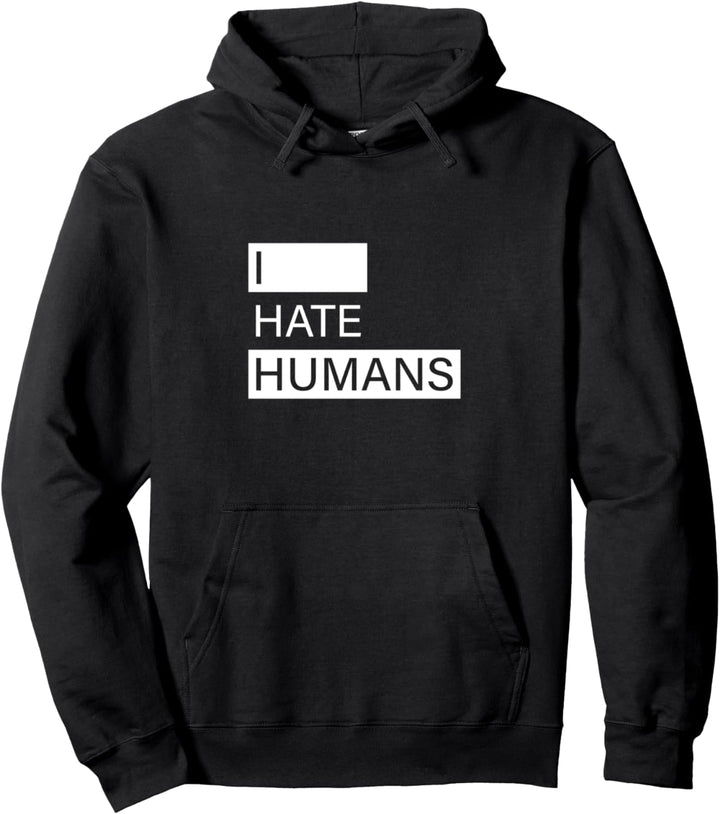 Ich Hasse Menschen I Hate Humans Pullover Hoodie