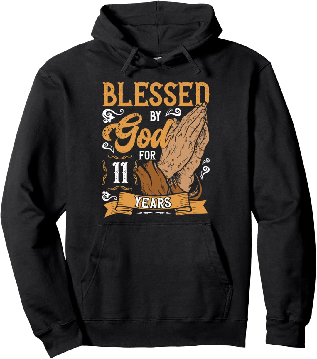 Religiöses Thema zum 11. Geburtstag, gesegnet von Gott seit 11 Jahren Pullover Hoodie