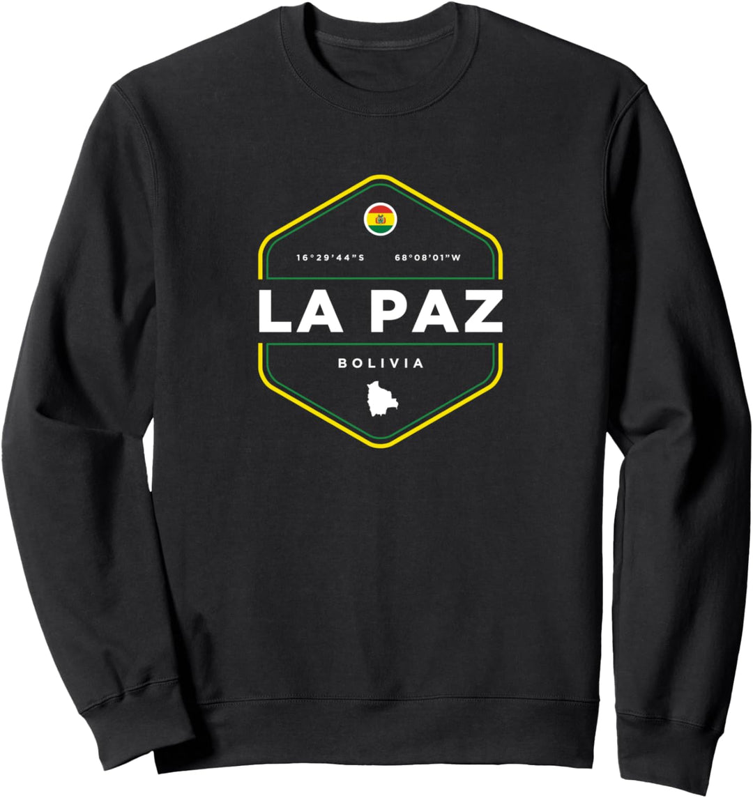 La Paz Bolivia Sweatshirt