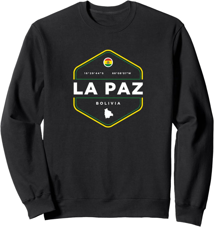 La Paz Bolivia Sweatshirt
