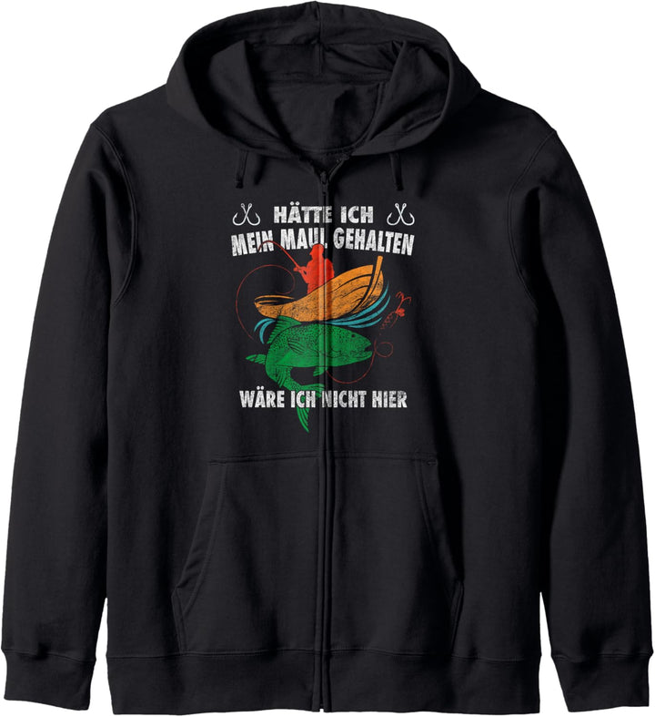 Hätte ich mein Maul gehalten, wäre ich nicht hier Angler Kapuzenjacke