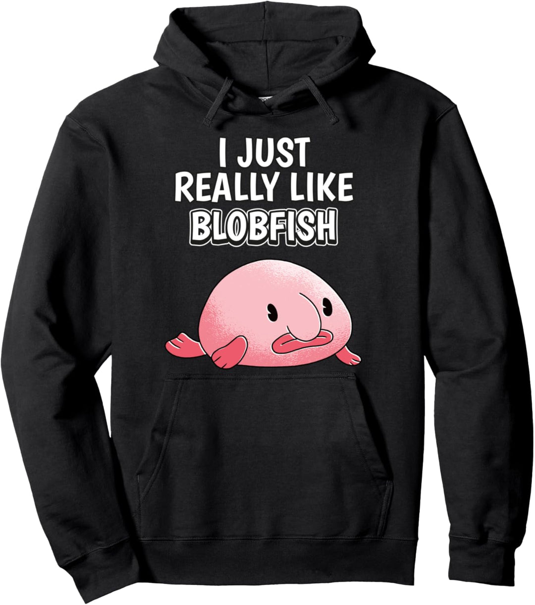 I Just Really Like Blobfish Kleidung Spruch Blobfisch Pullover Hoodie