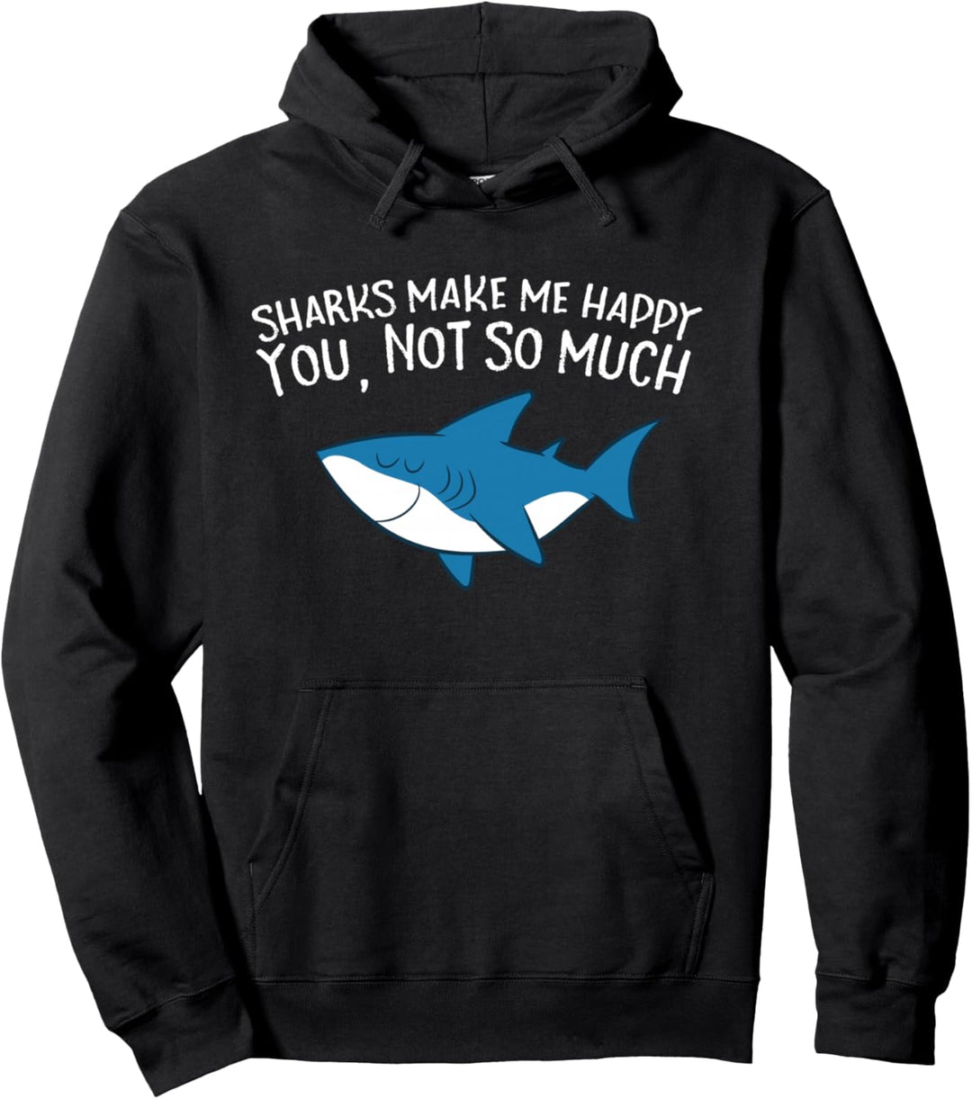 Haie machen mich glücklich du nicht so sehr lustige Haie Pullover Hoodie