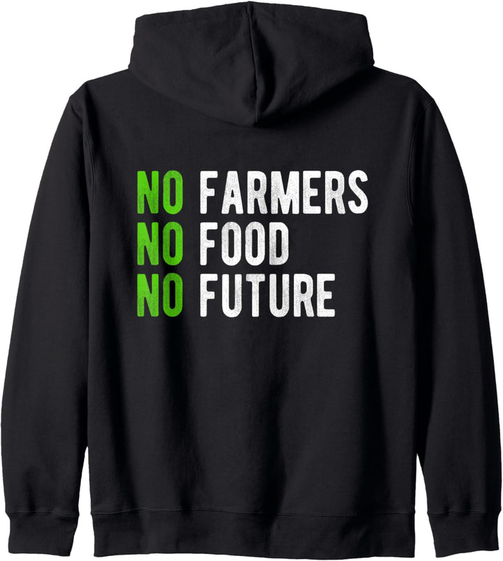 No farmers, no food, no future, for passionate farmers. Kapuzenjacke