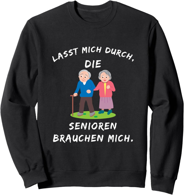 Rentner Helfer Senioren Pflege Retter Altersheim Geschenk Sweatshirt