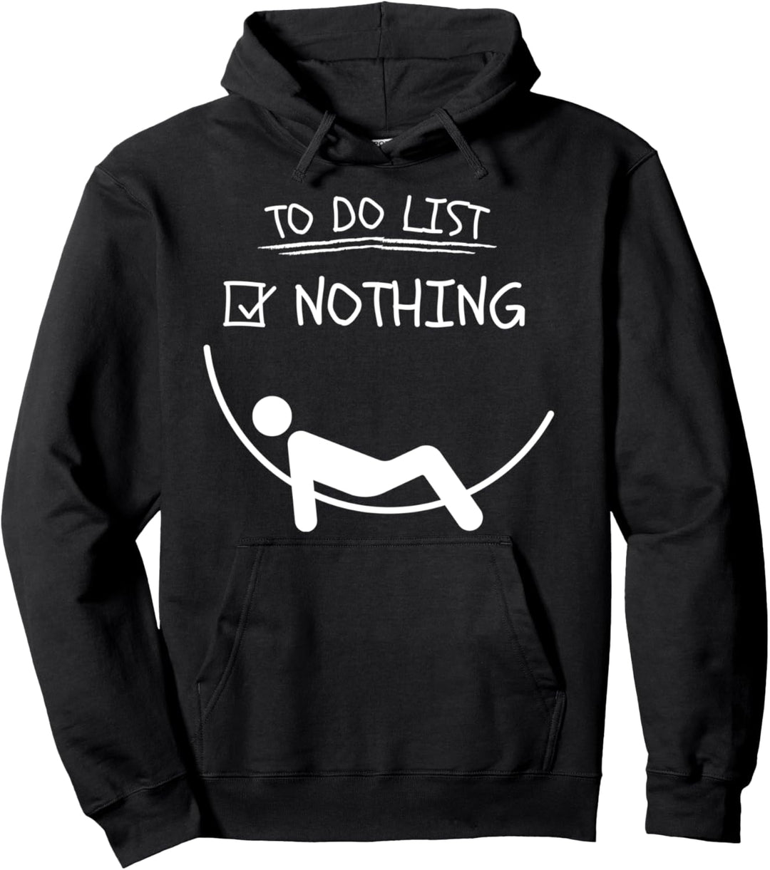 Ich chill mal und ruh mich aus! Faulenzer To Do Liste Pullover Hoodie