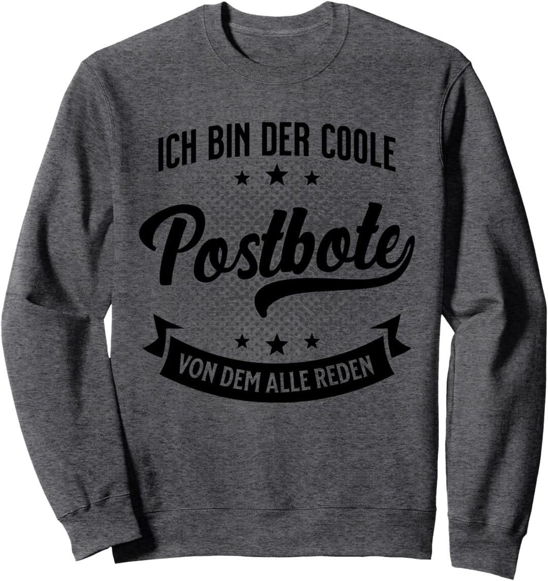 Briefträger Briefzusteller Postzusteller Zusteller Sweatshirt