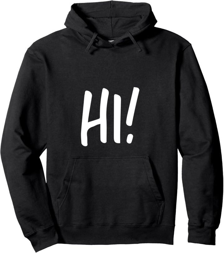 Sport Fitness Motivation Humorvoller Gruss HI! Pullover Hoodie