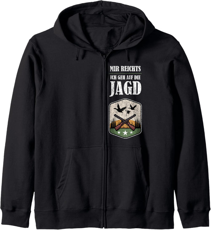 Mir Reichts Ich Geh Auf Die Jagd Kapuzenjacke