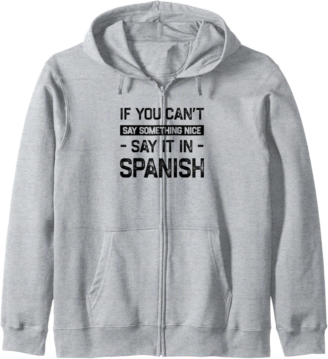 Wenn du nicht nett sagen kannst, sag es auf Spanisch Lustiger Venezolaner Kapuzenjacke