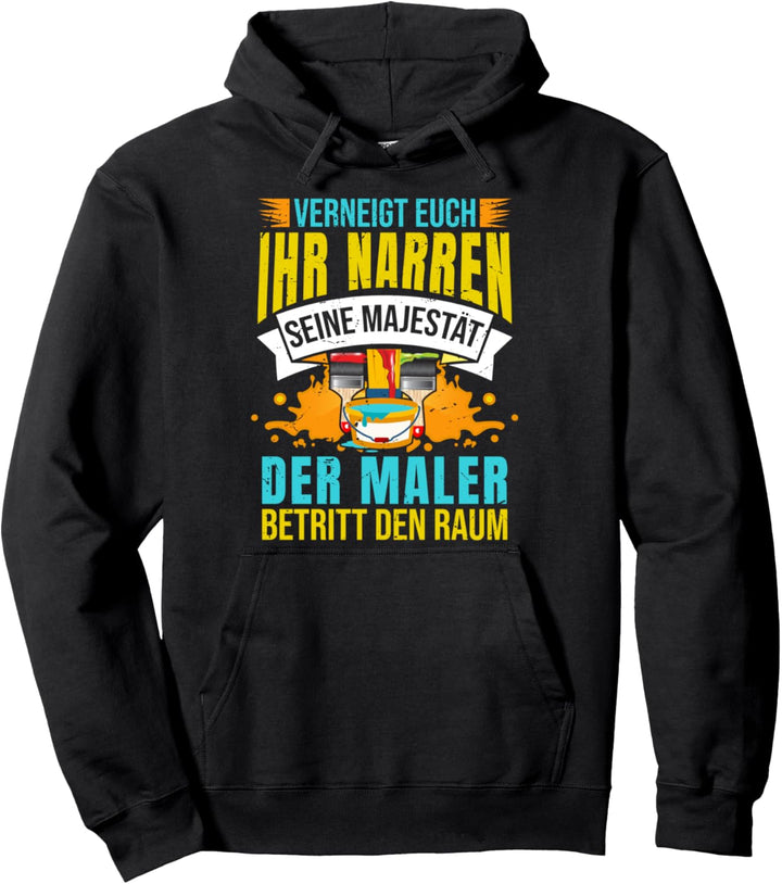 Malermeister Malerrolle Handwerk Lackierer Spruch Maler Pullover Hoodie