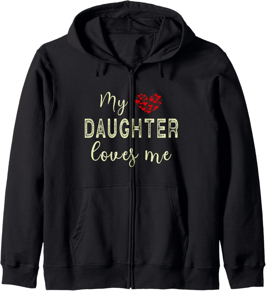 My Daughter Loves Me Kapuzenjacke