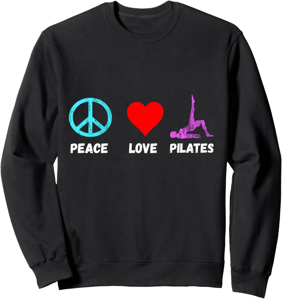 Pilates Peace Love Meditation Yogi Gesundheit Yoga Fitness Sweatshirt