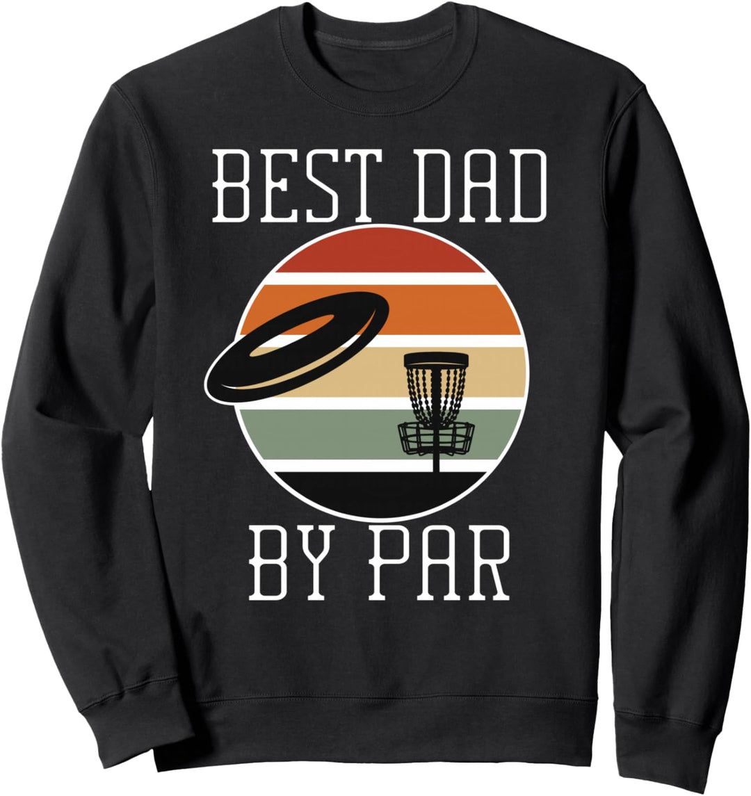 Best Dad by Par, Vintage-Sonnenuntergang-Scheibe, Golf, Vatertag Meme Sweatshirt