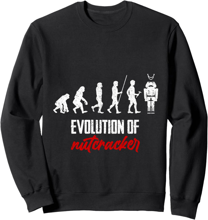 Evolution of Nutcracker Geschenk Weihnachten & Nussknacker Sweatshirt
