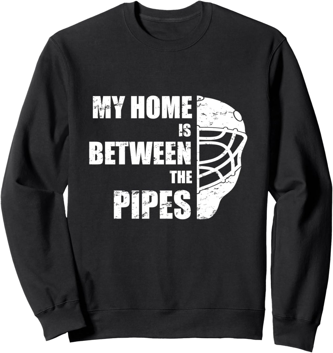 Hockey Goalie - cooler Spruch für Eishockey Torwart Sweatshirt