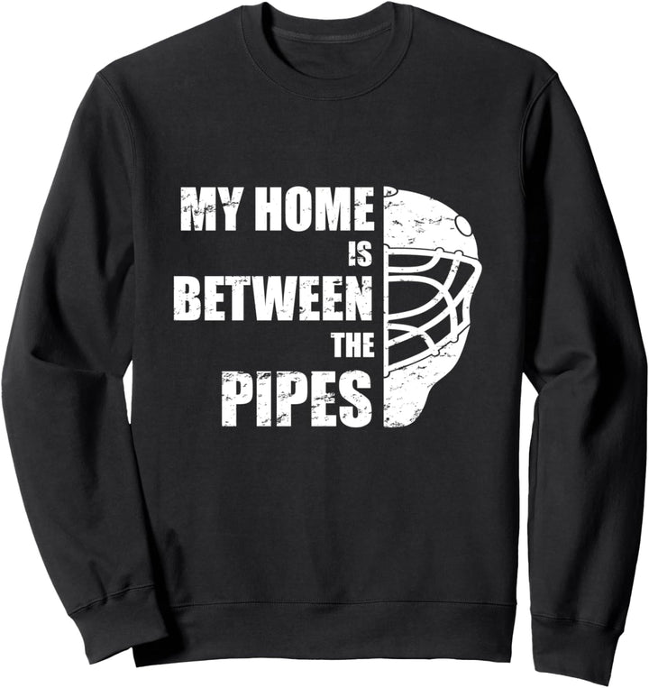 Hockey Goalie - cooler Spruch für Eishockey Torwart Sweatshirt