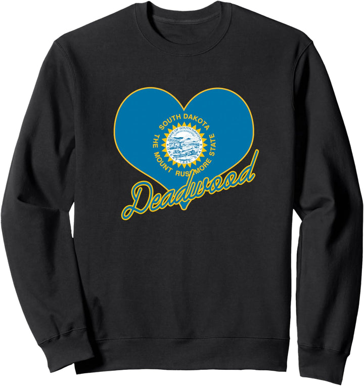 I Love Deadwood South Dakota Heart State Flag Novelty Gift Sweatshirt