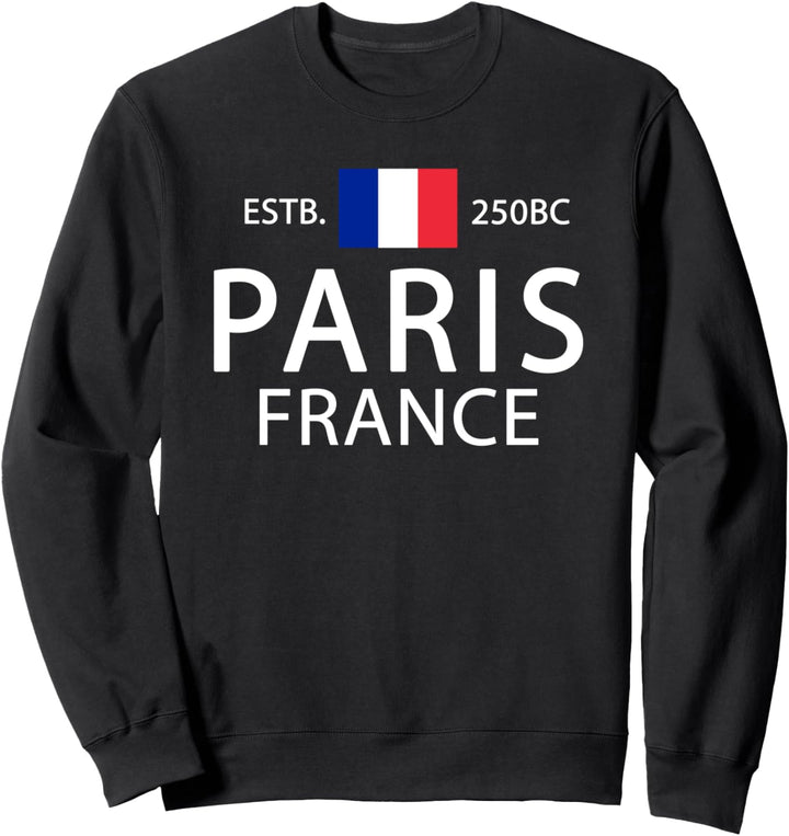 Französische Flagge - Lustiges Paris Frankreich Sweatshirt