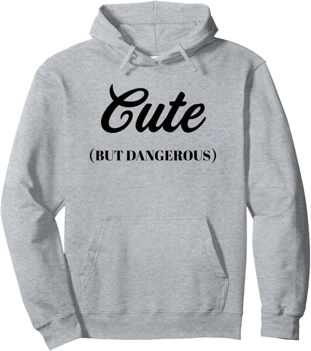 CUTE - But Dangerous | Funny Gift for Women Girls Teens - Pullover Hoodie