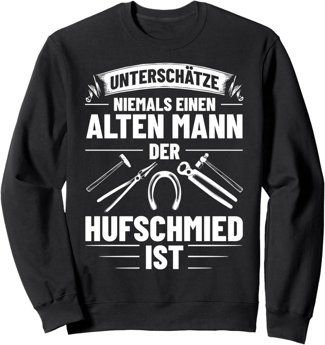 Pferdeschmied Hufbeschlagschmied Schmiedemeister Schmied Sweatshirt
