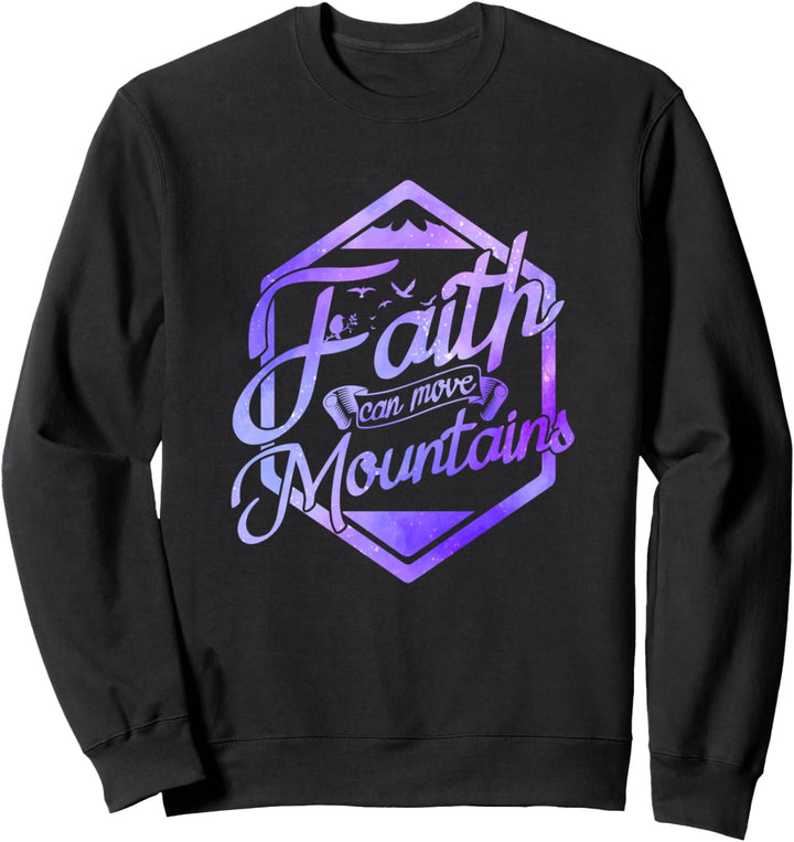 Glaube kann Berge versetzen Religiöse Schrift Christliches G Sweatshirt