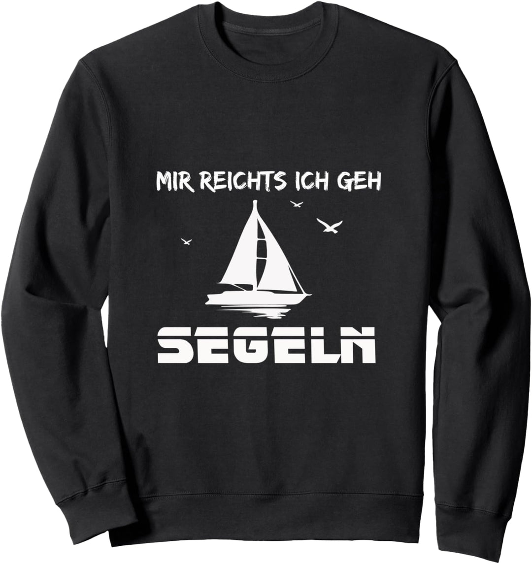 Mir Reichts Ich Geh Segeln Geschenk Segelboot Katamaran Sweatshirt