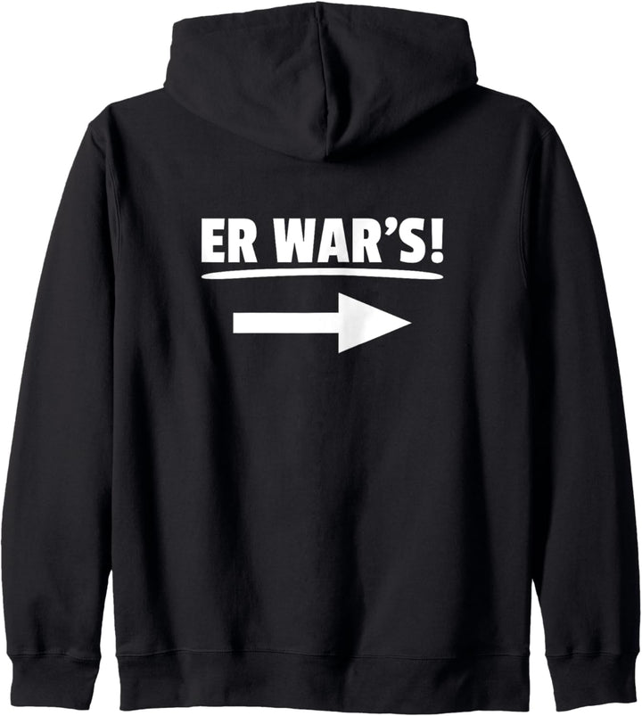 Er war's Sprüche Partner Petzen Unschuldig Kapuzenjacke