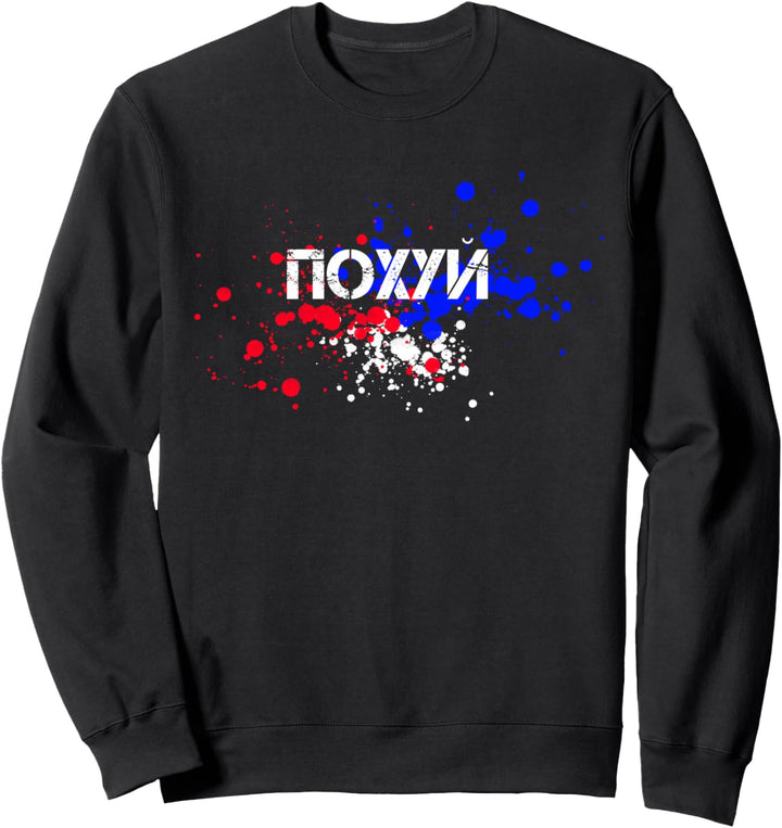 Pohuj Russisch Kyrillisch Witzig Russland Sweatshirt