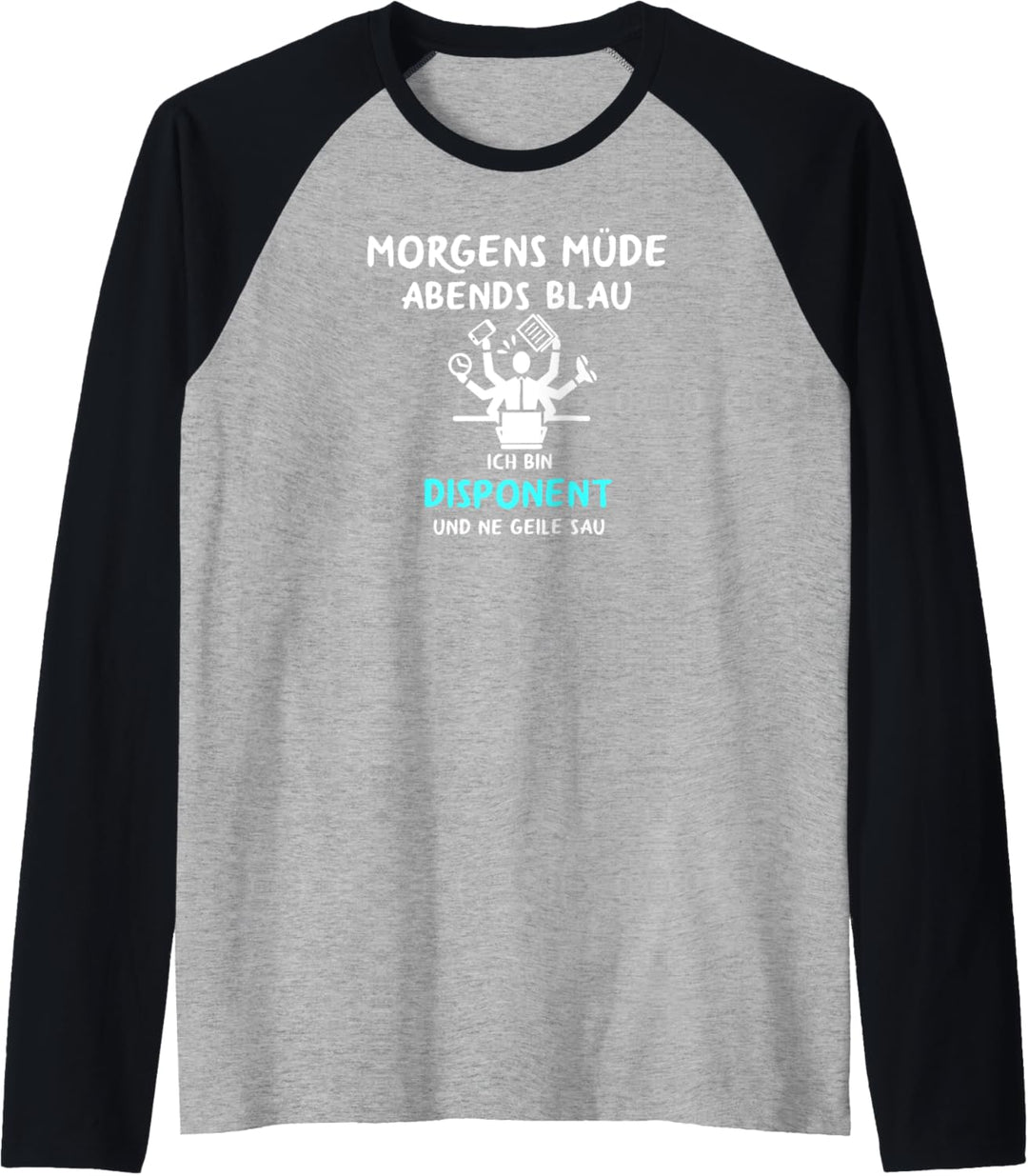 Morgens Müde Abends Blau Disponent Raglan