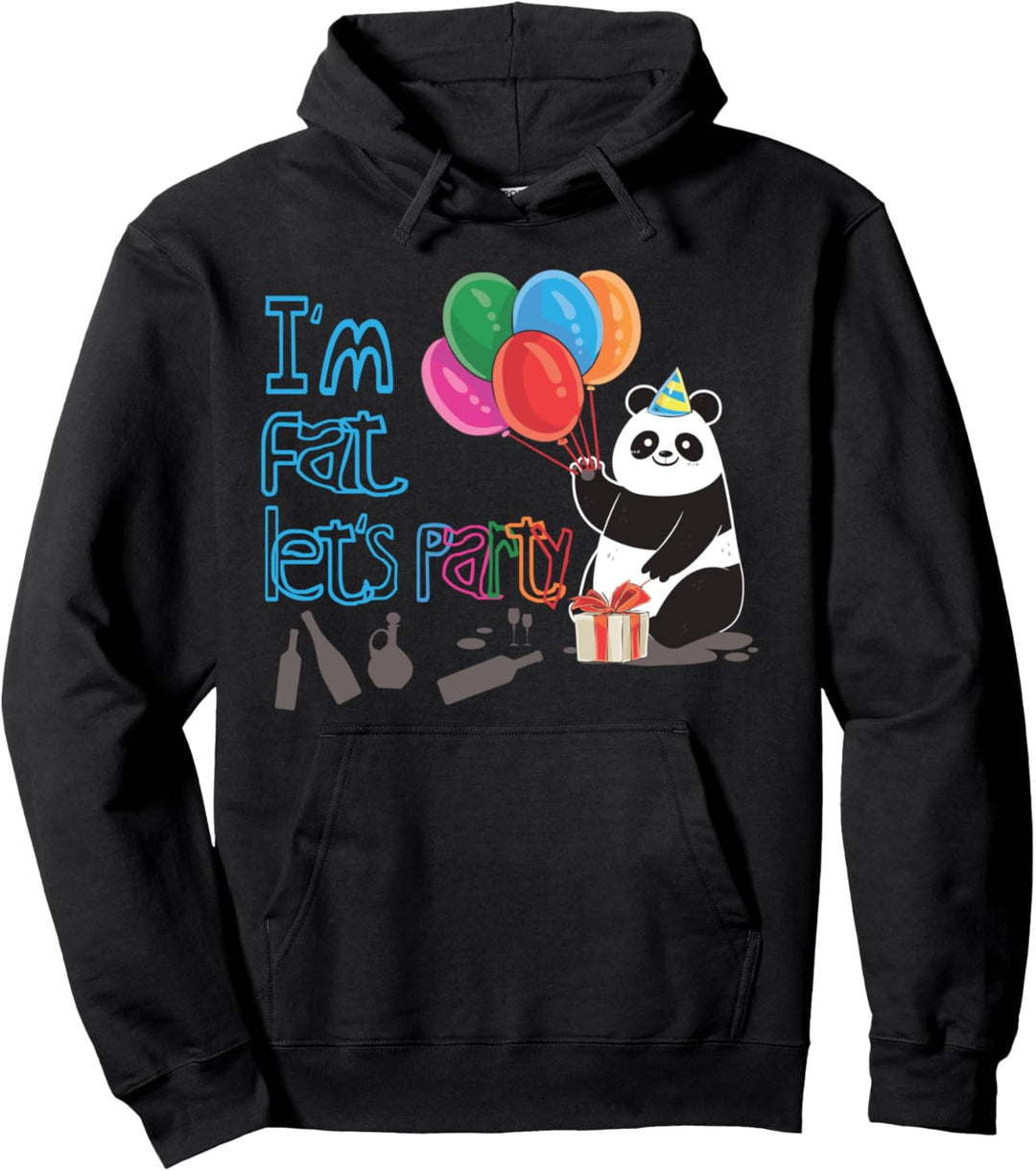 I'm Fat Let's Party Lustiger trinkender Panda Pullover Hoodie