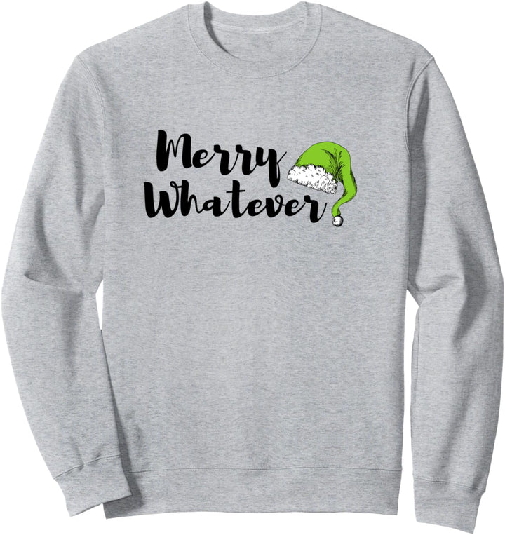 Merry Whatever - Lustiges Weihnachten Sweatshirt